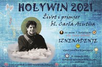 Uskoro - Holywin 2021. pod geslom "Život i primjer bl. Carla Acutisa"!